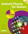 Android Phones for Seniors in easy steps - Nick Vandome - 9781840789423