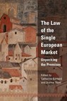 The Law of the Single European Market - CATHERINE (UNIVERSITY OF CAMBRIDGE,  UK) Barnard ; Joanne Scott - 9781841133447