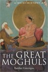 A Brief History of the Great Moghuls - Bamber Gascoigne - 9781841195339