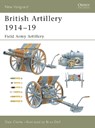 British Artillery 1914-19 - Dale Clarke - 9781841766881