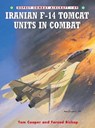 Iranian F-14 Tomcat Units in Combat - Tom Cooper - 9781841767871