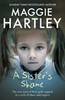 A Sister's Shame - Maggie Hartley - 9781841884783