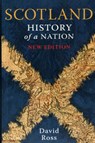 Scotland: History of a Nation - David Ross - 9781842043868