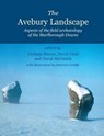 The Avebury Landscape - Graham Brown ; David Field ; David McOmish ; Deborah Cunliffe - 9781842171523