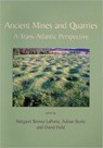 Ancient Mines and Quarries - Adrian Burke ; David Field - 9781842174012