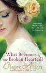 What Becomes of the Broken Hearted? - Claire Allan - 9781842235478