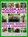 Successful Houseplants, Window Boxes, Hanging Baskets, Pots & Containers, The Illustrated Practical Guide to - Stephanie Donaldson ; Peter McHoy - 9781843091998
