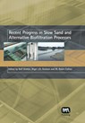 Recent Progress in Slow Sand and Alternative Biofiltration Processes - Rolf Gimbel ; Nigel Graham ; M. Robin Collins - 9781843391203