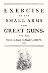 Exercise of the Small Arms and Great Guns for the Seamen on Board His Majesty's Ships (1778) - N/A - 9781843429333