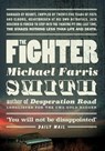 The Fighter - Michael Farris Smith - 9781843449928