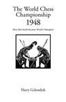 The World Chess Championship 1948 - H. Golombek - 9781843820055