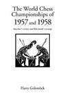 The World Chess Championship 1957, 1958 - H. Golombek - 9781843820062