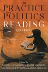 The Practice and Politics of Reading, 650-1500 - Professor Daniel G. (Customer) Donoghue ; James (Contributor) Simpson ; Professor Nicholas (Contributor) Watson ; Assistant Professor Anna (Customer) Wilson - 9781843846413