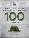 History of the first world war in 100 objects - john hughes-wilson - 9781844039180