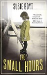 The Small Hours - Susie Boyt - 9781844088263