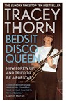 Bedsit Disco Queen - Tracey Thorn - 9781844088683