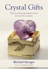 Crystal Gifts - GIENGER,  Michael (Michael Gienger) - 9781844096657