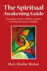 The Spiritual Awakening Guide - Mary Mueller Shutan - 9781844098200