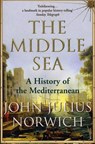 The Middle Sea - Rt Hon/Viscount John Julius Norwich - 9781844133086