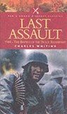 The Last Assault - Charles Whiting - 9781844152223