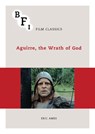 Aguirre, the Wrath of God - Eric Ames - 9781844577538