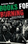 Books for Burning - Antonio Negri - 9781844670345