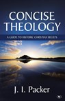 Concise Theology - J I (Author) Packer - 9781844740512