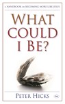What could I be? - Peter (Author) Hicks - 9781844740635