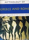 Mythology of Greece and Rome - Arthur Cotterell - 9781844767465
