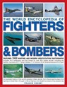 World Encyclopedia of Fighters and Bombers - Crosby Francis - 9781844769179