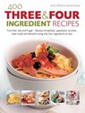 400 Three & Four Ingredient Recipes - Jenny White ; Joanna Farrow - 9781844777792