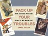 Pack Up Your Troubles - TAYLOR,  James - 9781844863419