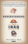 Understanding Iraq - William R. Polk - 9781845111236