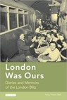 London Was Ours - Amy Helen Bell - 9781845115920