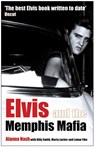 Elvis and the Memphis Mafia - Alanna Nash - 9781845131289