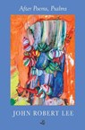 After Poems, Psalms - John Robert Lee - 9781845236007