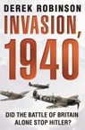 Invasion, 1940 - Derek Robinson - 9781845294410