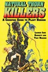Natural Thorn Killers: A Creeping Guide to Plant Horror - Lauren Jane Barnett ; Tony Mardon - 9781845832643