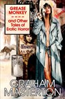 Grease Monkey and Other Tales of Erotic Horror - Graham Masterton - 9781845832650
