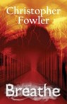 Breathe - Christopher Fowler - 9781845838638
