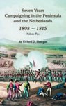 Seven Years Campaigning in the Peninsula and the Netherlands 1800-1815: Volume Two - Sir Richard D Henegan - 9781845880408