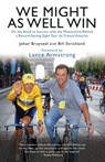 We Might As Well Win - Johan Bruyneel ; Bill Strickland - 9781845968038