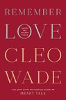 Remember Love - WADE,  Cleo - 9781846047732