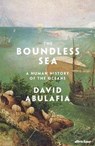 Boundless sea: a human history of the oceans - david abulafia - 9781846145087