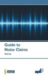 Apil Guide to Noise Claims - FRY,  Chris ; Huckle, Theo - 9781846619281