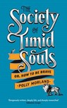Society of Timid Souls - MORLAND,  Polly - 9781846685132