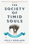 The Society of Timid Souls - Polly Morland - 9781846685149