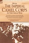 With the Imperial Camel Corps in the Great War - Geoffrey Inchbald - 9781846770128