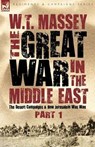 The Great War in the Middle East - W T Massey - 9781846776816