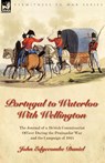 Portugal to Waterloo With Wellington - John Edgecombe Daniel - 9781846779213